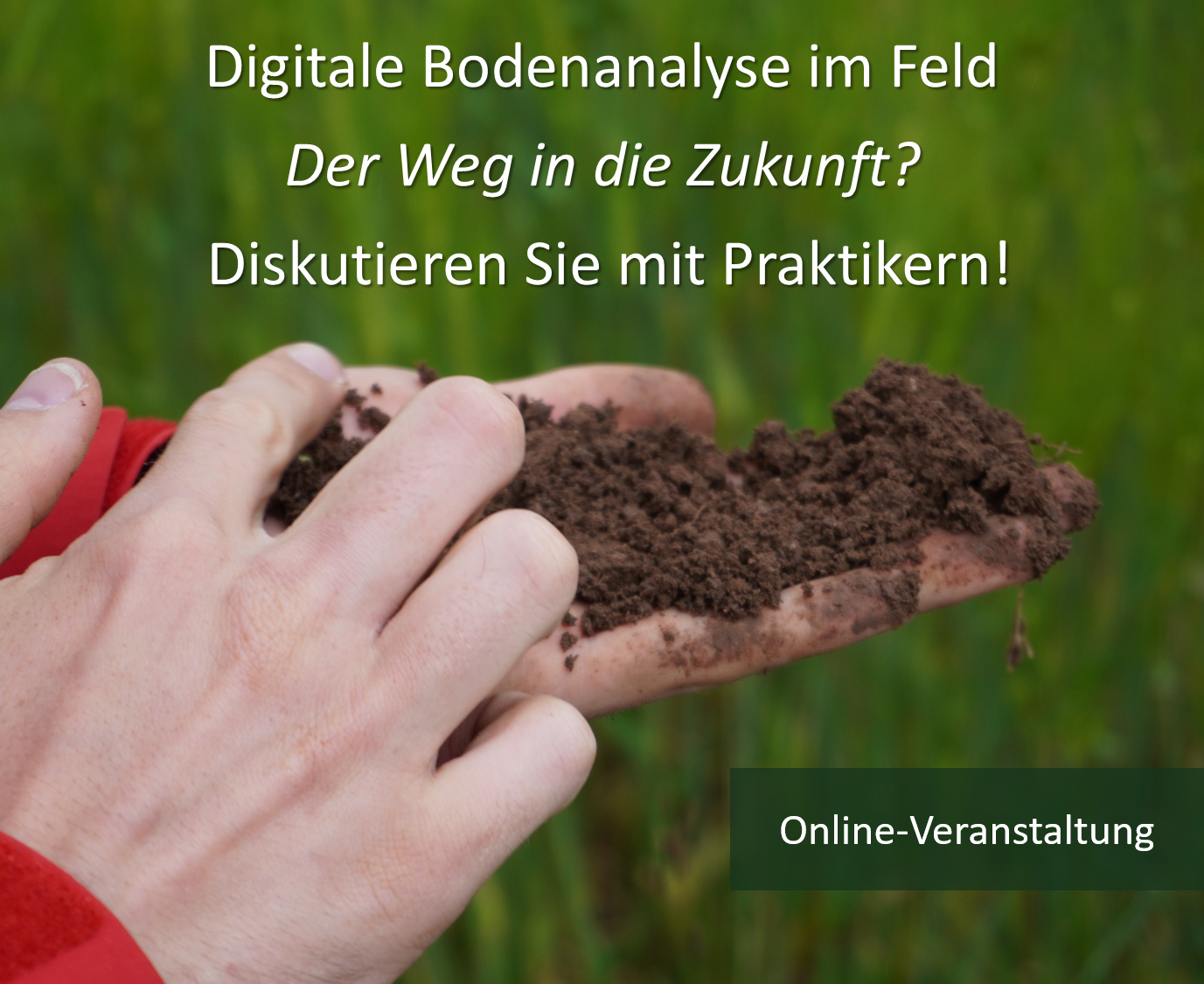 You are currently viewing Digitale Bodenanalyse im Feld – der Weg in die Zukunft? Diskutieren Sie mit Praktikern!